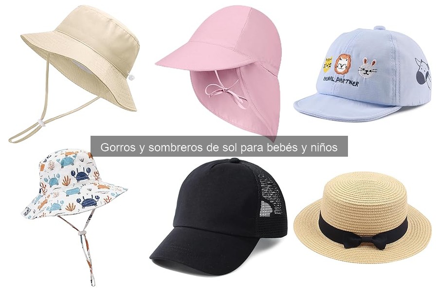 Cómo elegir el gorro de sol ideal para tu hijo