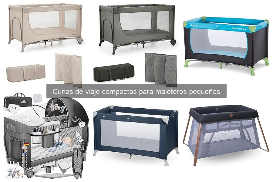 Comparativa de cunas de viaje compactas para pequeños maleteros