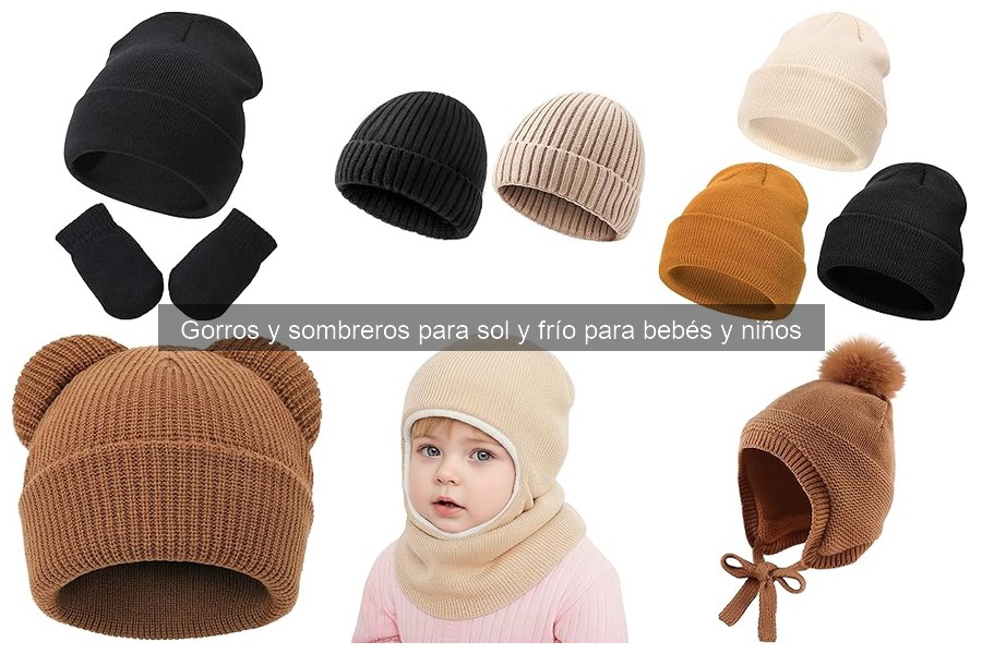 Comparativa de gorros de invierno y verano para niños