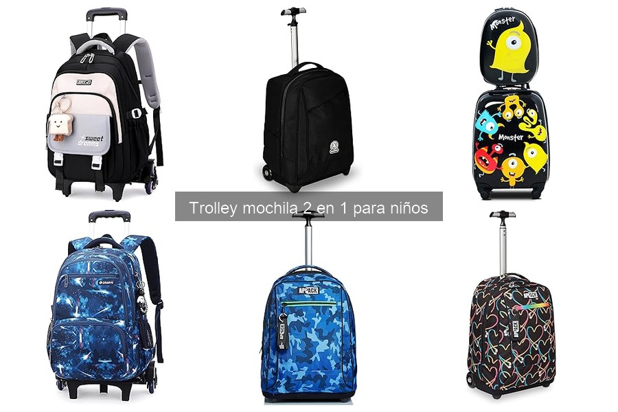 Comparativa de las mejores mochilas trolley 2 en 1 para niños