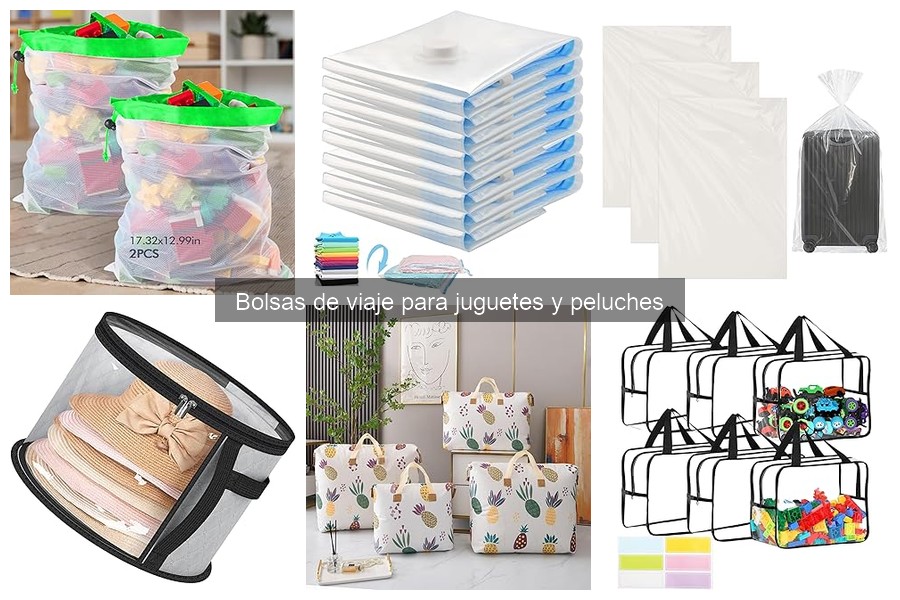 Consejos para Usar Bolsas de Viaje para Juguetes y Peluches