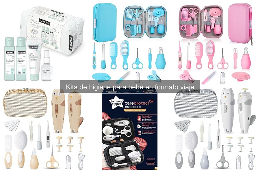 Kit de higiene para bebé de viaje: características y beneficios