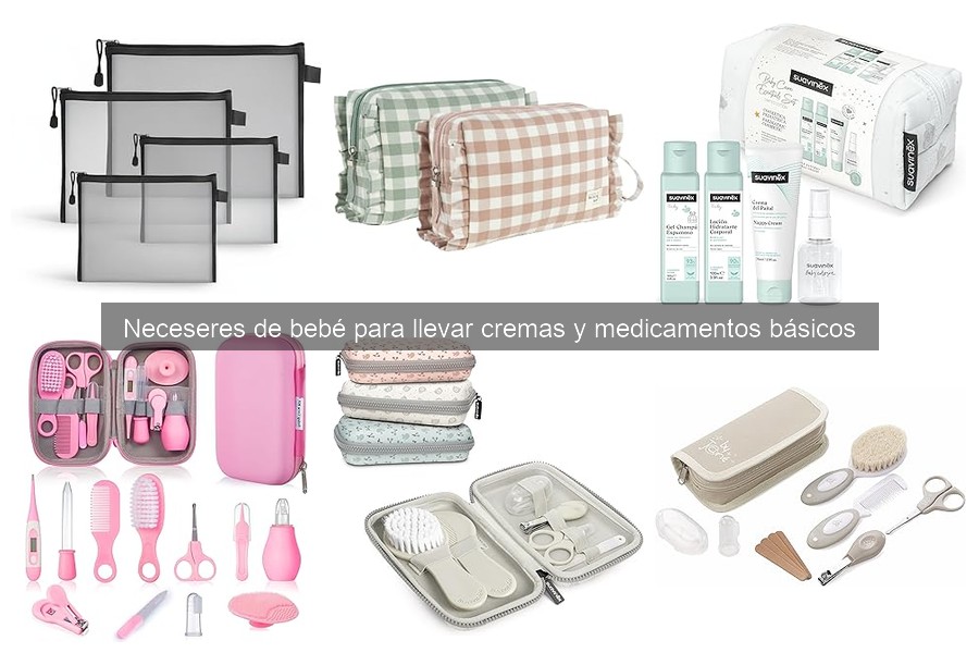 Mejores neceseres de bebé para viajes cortos: comparativa