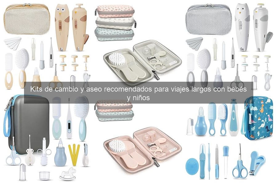 ** Opiniones de padres sobre kits de cambio y aseo para viajes