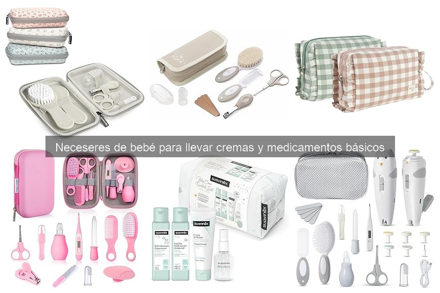Problemas comunes con neceseres de bebé y soluciones