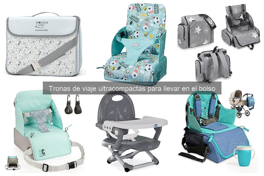 ¿Qué es una trona de viaje ultracompacta? Características y beneficios