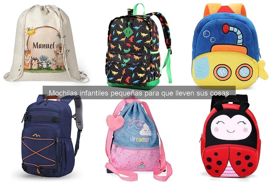 ¿Qué son las mochilas infantiles pequeñas? Características y beneficios