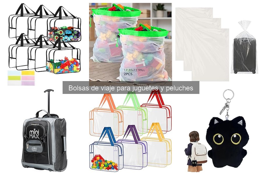 ¿Son necesarias las bolsas de viaje para juguetes y peluches?