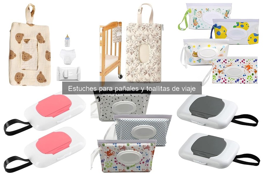 Ventajas de Estuches para Pañales y Toallitas de Viaje