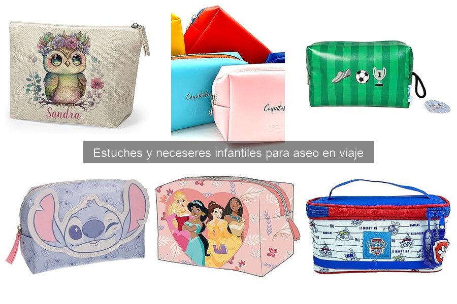 Ventajas de usar estuches infantiles para el aseo en viajes