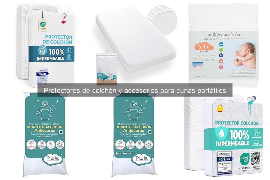Ventajas de Usar Protectores de Colchón para Cunas Portátiles